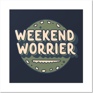 Weekend Worrier Posters and Art